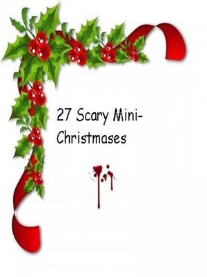 cover image of 27 Scary Mini-Christmases!